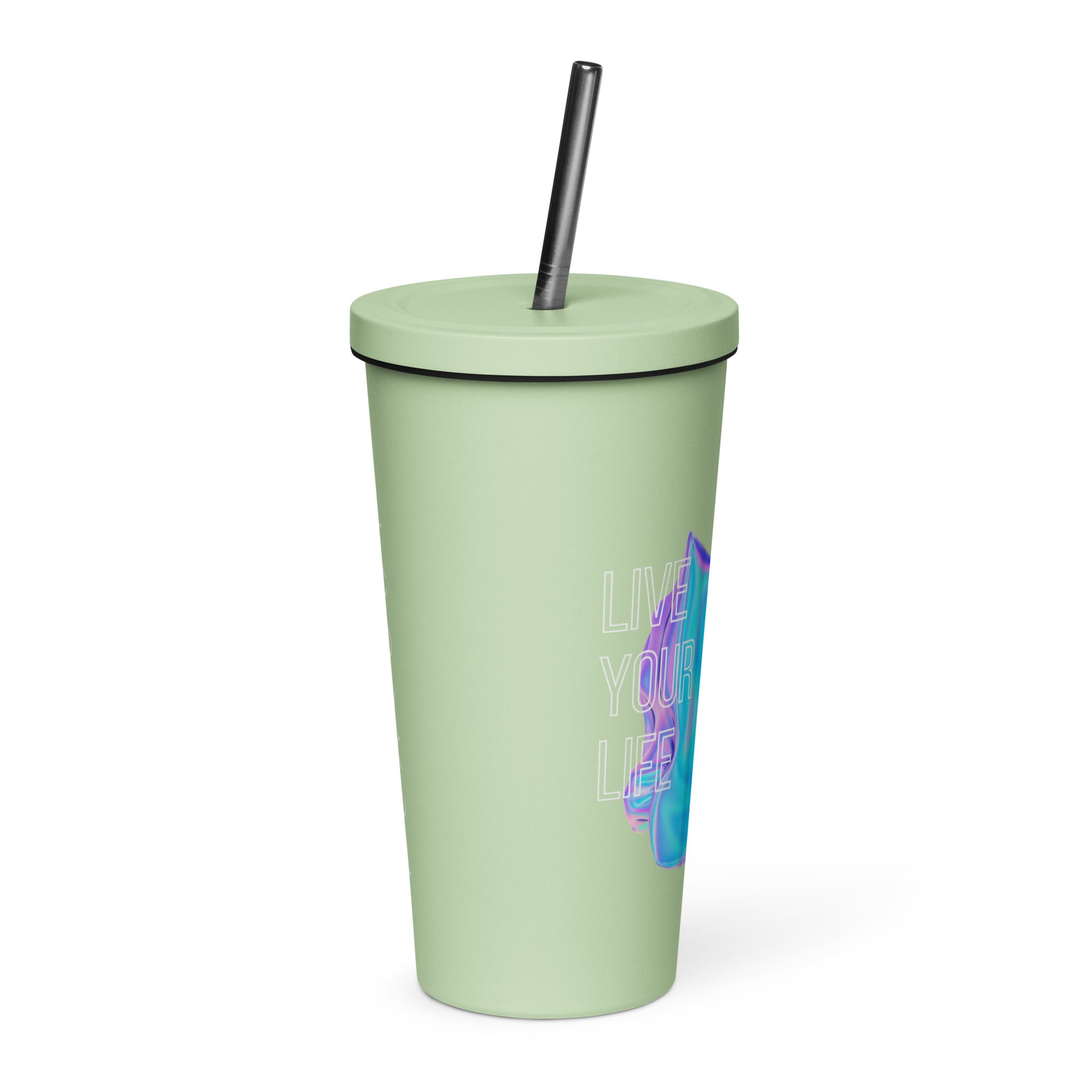 Vivid Existence Live Your Life Insulated Tumbler With A Straw - FLAKOUT